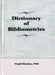Dictionary of Bibliometrics by Virgil P Diodato