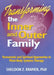 Transforming the Inner and Outer Family: Humanistic and Spiritual Approaches to Mind-Body Systems Therapy by Stern E Mark