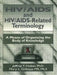 HIV/AIDS and Hiv/Aids-Related Terminology: A Means of Organizing the Body of Knowledge by M. Sandra Wood