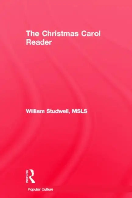 The Christmas Carol Reader by William E. Studwell