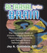 Betrayal by the Brain: The Neurologic Basis of Chronic Fatigue Syndrome, Fibromyalgia Syndrome, and Related Neural Network by Jay Goldstein
