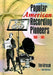 Popular American Recording Pioneers: 1895-1925 by Frank Hoffmann