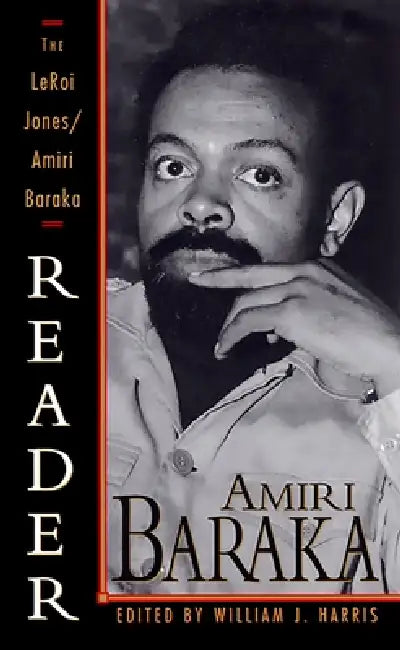 The LeRoi Jones/Amiri Baraka Reader by Amiri Baraka, William J. Harris