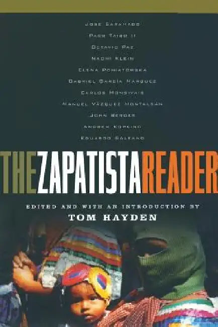 The Zapatista Reader by Tom Hayden