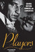 Players: Con Men, Hustlers, Gamblers, and Scam Artists by Geno Zanetti