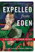 Expelled from Eden: A William T. Vollmann Reader by William T. Vollmann