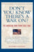 Don't You Know There's a War On?: The American Home Front, 1941-1945 by Richard Lingeman