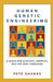 Human Genetic Engineering: A Guide for Activists, Skeptics, and the Very Perplexed by Pete Shanks