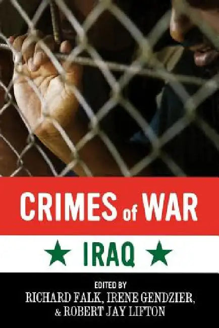 Crimes of War: Iraq by Richard Falk