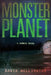 Monster Planet: A Zombie Novel by David Wellington