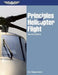 Principles of Helicopter Flight by W. J. Wagtendonk