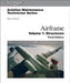 Aviation Maintenance Technician: Airframe, Volume 1: Structures by Dale Crane