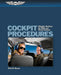 Cockpit Procedures: Effective Routines for Pilots and Virtual Aviators by Chris R. Burger