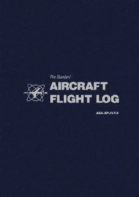 The Standard Aircraft Flight Log: Asa-Sp-Flt-2 by Asa