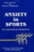 Anxiety in Sports: An International Perspective by Dieter Hackfort, Charles D. Spielberger