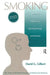 Smoking: Individual Differences, Psychopathology, And Emotion by David G. Gilbert