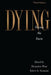 Dying: Facing the Facts by Hannelore Wass
