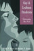Gay And Lesbian Students: Understanding Their Needs by Hilda F. Besner, Charlotte I. Spungin