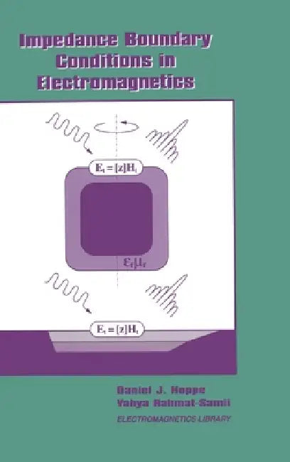 Impedance Boundary Conditions in Electromagnetics by Daniel J. Hoppe