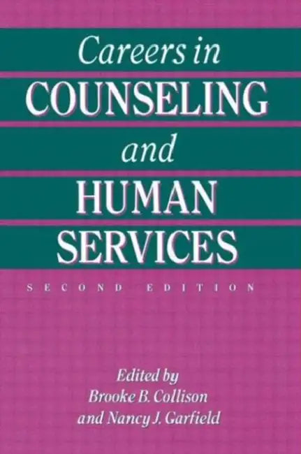 Careers In Counseling And Human Services by Brooke B. Collison