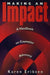 Making an Impact: A Handbook on Counselor Advocacy: A Handbook on Counselor Advocacy by Karen Eriksen