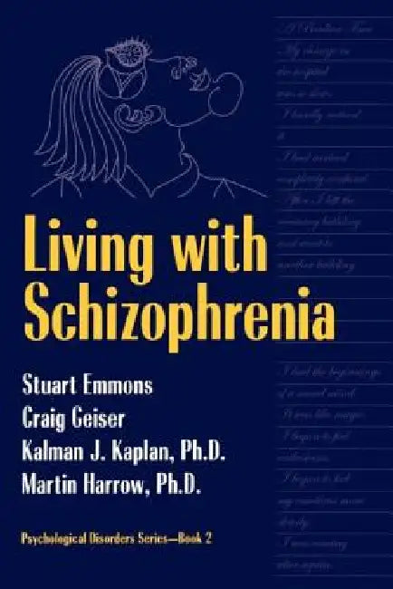 Living With Schizophrenia by Stuart Emmons