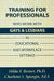 Training Professionals Who Work with Gays and Lesbians in Educational and Workplace Settings by Besner Hilda