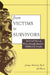 From Victim to Survivor: Women Survivors of Female Perpetrators by Juliann Mitchell