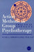 Action Methods in Group Psychotherapy: Practical Aspects by Daniel J. Tomasulo