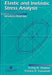Elastic And Inelastic Stress Analysis by Irving H Shames