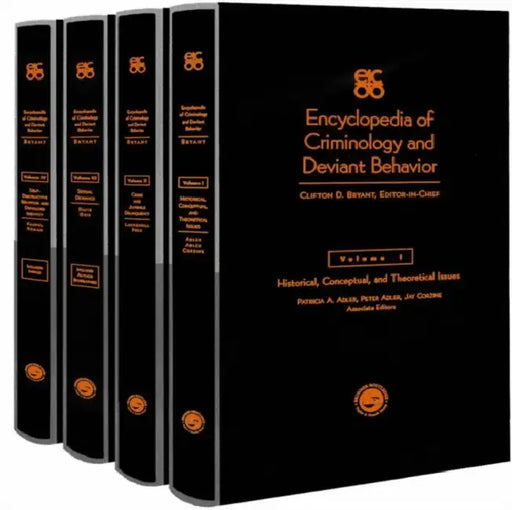 Encyclopedia of Criminology and Deviant Behaviour by Bryant Clifton D.