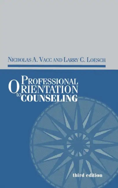 Professional Orientation to Counseling by Nicholas Vacc, Larry C. Loesch