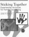 Sticking Together: Experiential Activities for Family Counselling by Jaclyn S. Gerstein