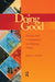 Doing Good: Passion and Commitment for Helping Others by Jeffrey a. Kottler