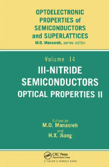 III-Nitride Semiconductors: Optical Properties by Hongxing Jiang