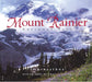 Mount Rainier Nat'l Park Impressions by Charles Gurche, Donald Mark Jones, Charles Gurche