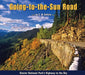 Going-To-The-Sun Road: Glacier National Park's Highway to the Sky by C. W. Guthrie