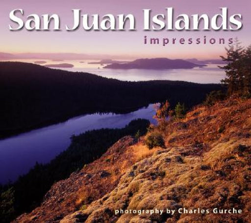 San Juan Islands Impressions by Charles Gurche, Joseph K. Gaydos