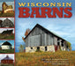 Wisconsin Barns by Schumm-Burgess, Nancy