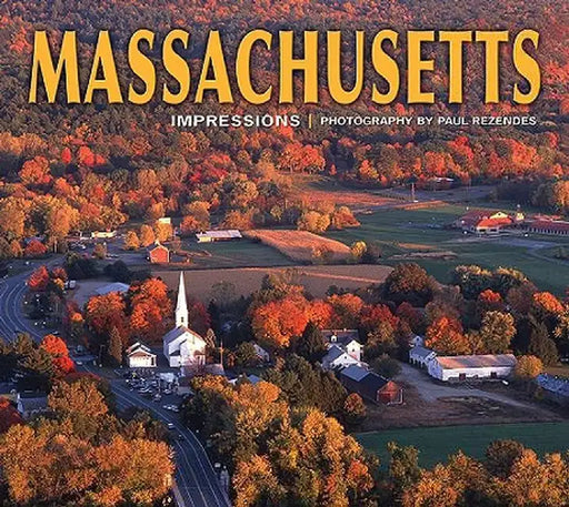 Massachusetts Impressions by Paul Rezendes