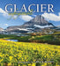 Glacier Unforgettable by Chuck Haney