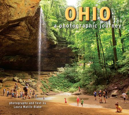 Ohio: A Photographic Journey by Laura W. Blake