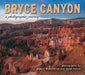 Bryce Canyon: A Photographic Journey by Robert McKendrick