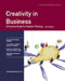 Creativity In Business: A Practical Guide for Creative Thinking by Carol Kinsey Goman