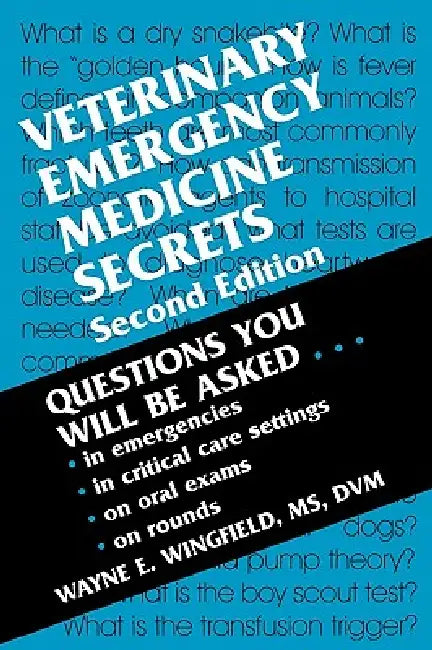 Veterinary Emergency Medicine Secrets by Wayne E. Wingfield