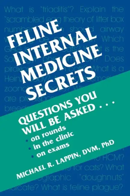 Feline Internal Medicine Secrets by Michael R. Lappin, Hanley & Belfus Publishing