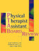 Physical Therapy Assistant Board Review by Brad Fortinberry