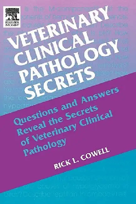 Veterinary Clinical Pathology Secrets by Rick L. Cowell