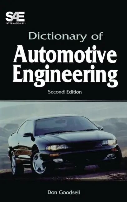 Dictionary of Automotive Engineering-Second Edition by Don Goodsell