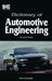 Dictionary of Automotive Engineering-Second Edition by Don Goodsell